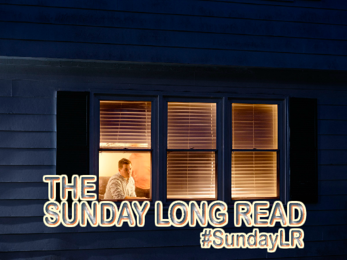 The Sunday Long Read, 1/5/20